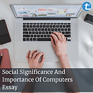 Social Significance And Importance Of Computers Essay
