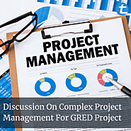 Discussion On Complex Project Management For GRED Project