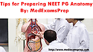 Tips for Preparing NEET PG Anatomy