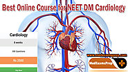 Best Online Course for NEET DM Cardiology
