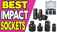 Best Impact Sockets Set Reviews | Top 7 Impact Set Reviews