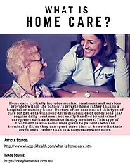 What is home care?