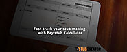 Fast-track your stub making with Pay stub Calculator - Stub Creator