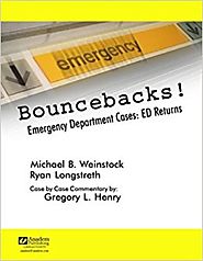 Bouncebacks! Emergency Department Cases: ED Returns: 9781890018610: Medicine & Health Science Books @ Amazon.com