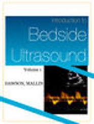 Introduction to Bedside Ultrasound: Volume 1 (of 2) by Matthew Dawson & Mike Mallin - FREE Ebook!