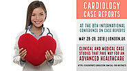Case Reports in Cardiology | Call for abstracts | May 28-29 , 2018 | London