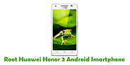 How To Root Huawei Honor 3 Android Smartphone Using Towelroot