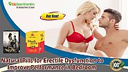 Natural Pills for Erectile Dysfunction to Improve Performance in Bedroom