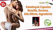 Kamdeepak Capsules: Benefits, Reviews, Side Effects, Ingredients