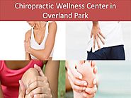 Chiropractic Wellness Center in Overland Park |authorSTREAM