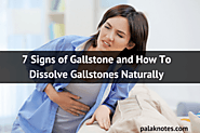 7 Signs of Gallstone and How To Dissolve Gallstones Naturally