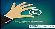 Copyright Registration Online| File Copyright in India | Legalraasta