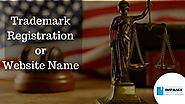 Why do you need of Trademark Registration more than a Website Name?