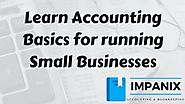 Learn Accounting Basics for running Small Businesses