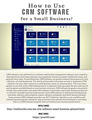 How to Use Crm Software for A Small Business?