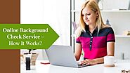 Why Hire An Online Background Check Service?