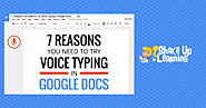 7 Reasons You Need to Try Voice Typing in Google Docs | Shake Up Learning