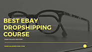 Best eBay Dropshipping Course: (Our Reccommendation Is...)