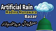 Artificial Rain in Madina Munawara Bazar to Control heat - Spared our Islam