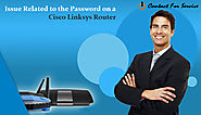 Issue related to the Password on a Cisco Linksys Router – Router Support Number