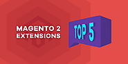 Top 5 Must-have Magento 2 Extensions in 2017 - Tigren