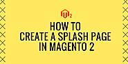 How to Create a Splash Page in Magento 2? - Build a Splash Page Free