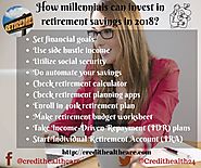 How millennials can invest in retirement savings | Credit Healthcare