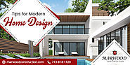 Simple Tips to Choose a Modern Home Design - Marwood Construction