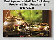 Best Ayurvedic medicine for kidney problems at GuruPrasadam...