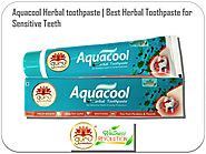 Acquacool herbal Toothpaste, best herbal toothpaste for sensitive teeth