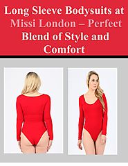 Long Sleeve Bodysuits at Missi London - Perfect Blend of Style and Comfort by Missi London - issuu
