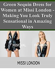 Green Sequin Dress for Women at Missi London - Making You Look Truly Sensational in Amazing Ways | edocr