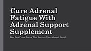Adrenal support Supplement For People