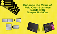 Enhance the Value of Fold Over Business Cards with Simple Add-Ons