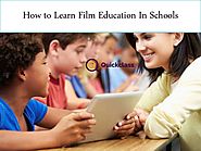 How to Learn Film Education In Schools