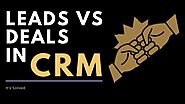 Difference between Lead & Deal in CRM by CRM Expert