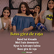 Bass Gira De Raja Song Lyrics | Veere Di Wedding | Kareena Kapoor Khan | Sonam Kapoor