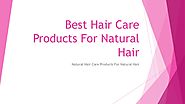 Best Hair Care Products In California