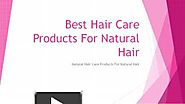 Best Hair Care Products For Natural Hair | Radiant Living