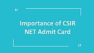 CSIR NET Admit Card: Know How It is Importance