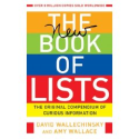 The New Book of Lists: The Original Compendium of Curious Information David Wallechinsky, Amy Wallace
