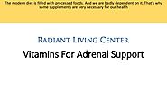 Vitamins For Adrenal Support For You