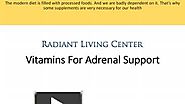 Vitamins For Adrenal Support For Your Family