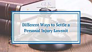 Different Ways to Settle a Personal Injury Lawsuit
