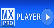 MX Player PRO v1.9.17 (No ADS + AC3/DTS) APK ! [Latest] - GAMES AND SOFTWARE