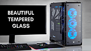 Top 10 Best Tempered Glass PC Cases 2017 Reviews (January. 2018)