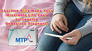 Decided to End Your Unsolicited Gestation? Try MTP Abortion Pills Kit