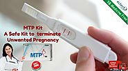 Website at http://www.buymedicine247online.net/blog/do-not-let-an-unexpected-pregnancy-to-pause-you-choose-mtp-kit/