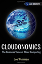 Cloudonomics, + Website: The Business Value of Cloud Computing