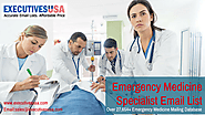 How Our Verified Emergency Medicine Specialist Email Database Will Help to Escalate To Global Markets